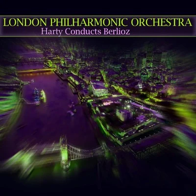 Harty Conducts Berlioz 專輯 THE LONDON PHILHARMONIC ORCHESTRA/London Philharmonic Orchestra/Adrian Boult/Sir Adrian Boult