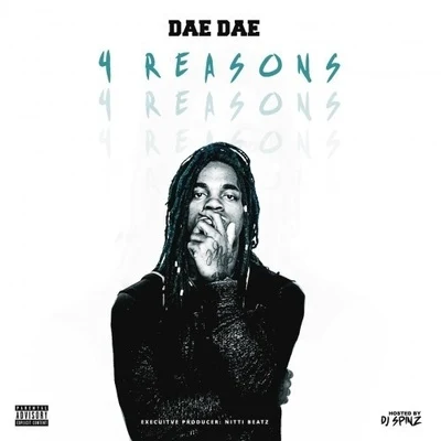 4 Reasons 专辑 Dae Dae/Lil Baby/Paper Lovee/Yung Bans/YNW Melly