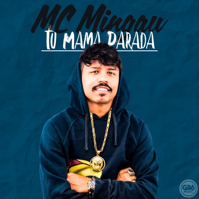 Tu Mama Parada 專輯 mc koruja/Mc Mingau