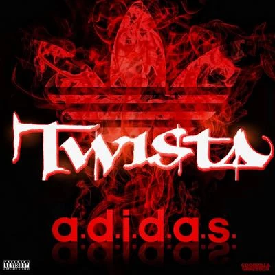 A.D.I.D.a.S 專輯 Twista