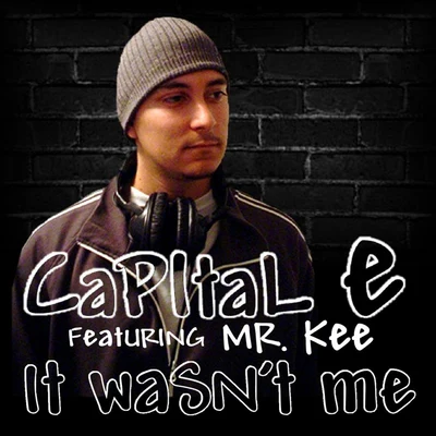 It Wasn&#x27;t Me (feat. Mr. Kee) 专辑 Mr. Kee