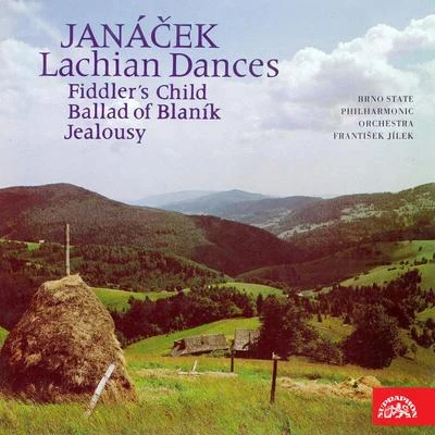 Janáček: The Lachian Dances, Fiddler´s Child, Ballad of Blaník, Jealousy 专辑 Brno Philharmonic Orchestra