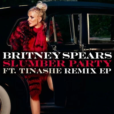 Slumber Party (Remix EP) 專輯 Britney Spears