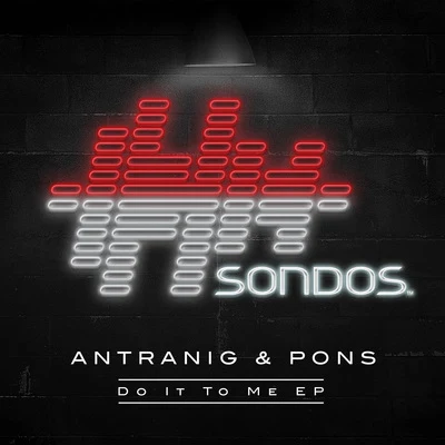 Do It To Me EP 專輯 Antranig