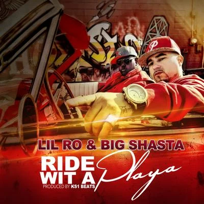 Ride Wit a Playa 專輯 Big Shasta