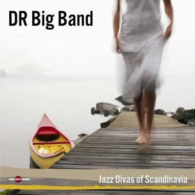 Jazz Divas of Scandinavia 專輯 DR Big Band