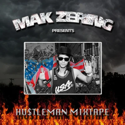 Hu$tleman Mixtape 專輯 Mak ZeRing