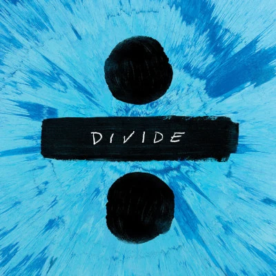 ÷ (Deluxe) 專輯 Ed Sheeran/Steve Mac/We Rabbitz/Alison Gilbert/Johnny McDaid