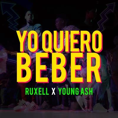 RuxellMajor LazerBusy Signal Yo Quiero Beber