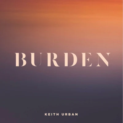 Keith Urban Burden