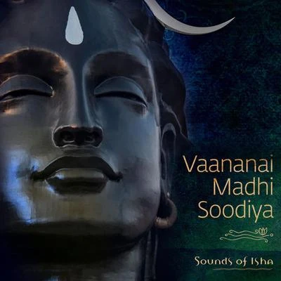 Vaananai Madhi Soodiya (Tamil) 專輯 Sounds of Isha/Aishwarya Nigam