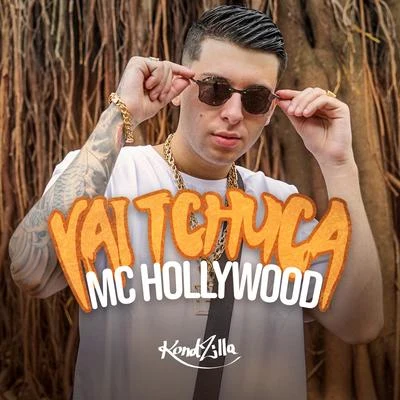 MC HollywoodMC JottapêMC MMMC KevinhoDJ RDMC Menor MRMC KekelMc Dede Vai Tchuca