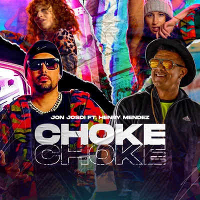 Choke Choke 专辑 Rich Surprise/Henry Mendez/Opb/Flacko/Moncadita