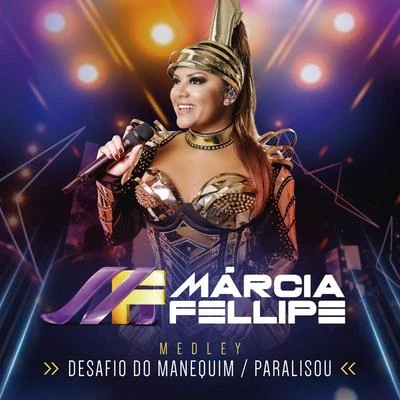 Márcia Fellipe Desafio Do ManequimParalisou (Ao Vivo)