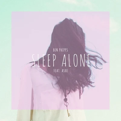 Sleep Alone 专辑 Ben Phipps