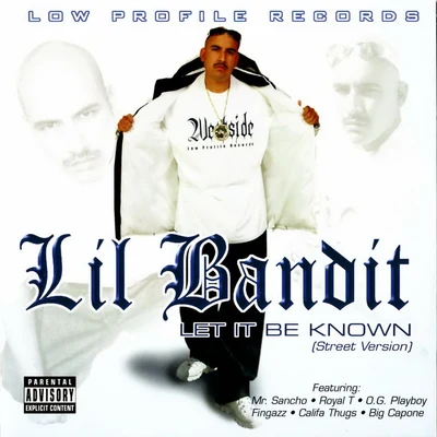 Let It Be Known 專輯 Lil Bandit/Pass Pass/Kali/Big Syke/ARYN