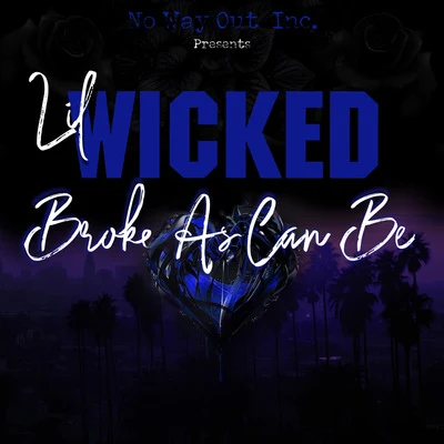 Broke as Can Be 專輯 Lil Wicked