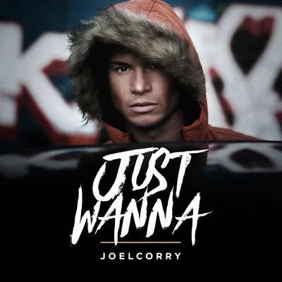 Just Wanna 專輯 Joel Corry/Ella Henderson/Nathan Dawe