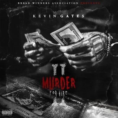 Kevin Gates Murder For Hire 2