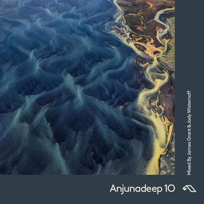 Anjunadeep 10 專輯 James Grant