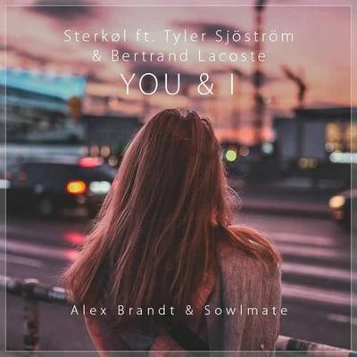 You & I (Alex Brandt & Sowlmate Remix) 專輯 Alex Brandt