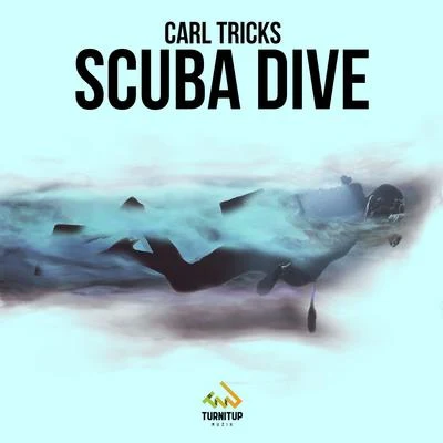 Scuba Dive 专辑 Carl Tricks/Dadz 'N' Effect