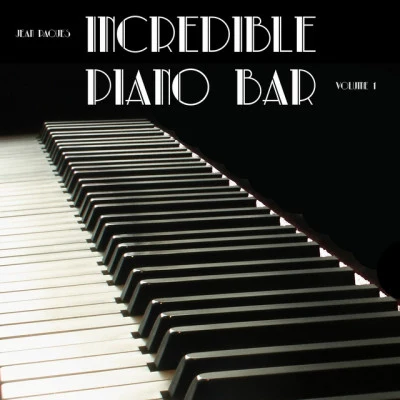 Incredible Piano Bar (Volume 1) 專輯 Osvaldo Farrés/Jean Paques