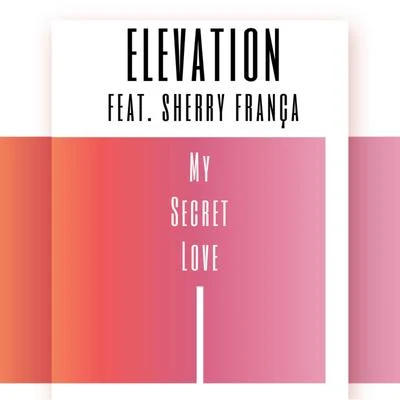 My Secret Love 專輯 Elevation/Markus Schulz/Mannix/John O'Callaghan/True Form