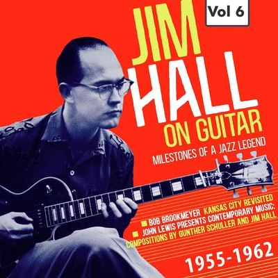 Milestones of a Jazz Legend - Jim Hall on Guitar Vol. 6 專輯 Bob Brookmeyer