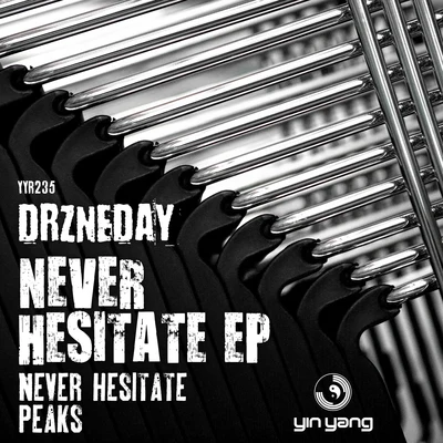 Never Hesitate EP 專輯 Drzneday