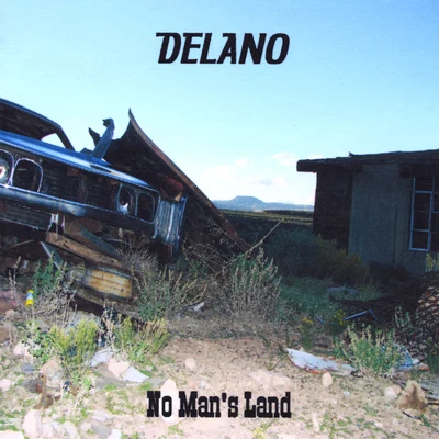 No Mans Land 專輯 Delano