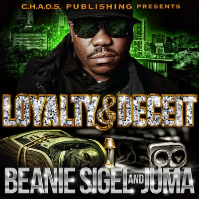 Beanie Sigel Loyalty & Deceit