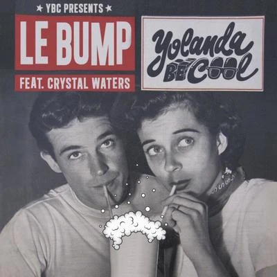 Le Bump (Remixes) 專輯 Yolanda Be Cool