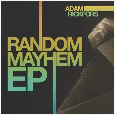 Random Mayhem EP 專輯 Bartosz Brenes/Adam Rickfors