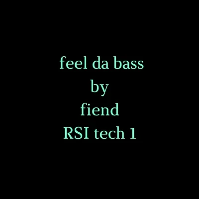 Fiend Feel the Bass