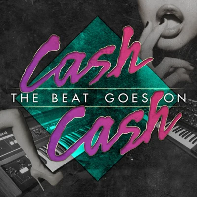 The Beat Goes On 專輯 Nasri of MAGIC!/Cash Cash