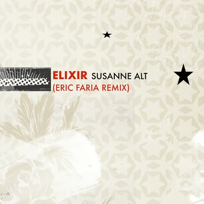 Elixir (Eric Faria Remix) 專輯 Susanne Alt