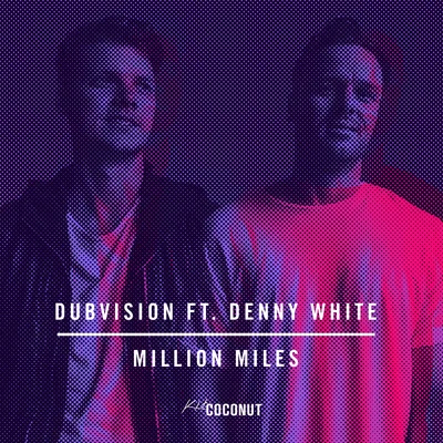 Denny WhiteFedde Le Grand Million Miles