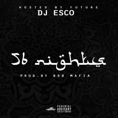 56 Nights 專輯 Future/Duke/Gucci Mane/T.I./Rick Ross