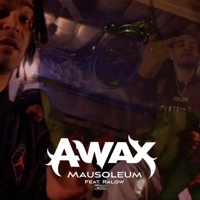 Mausoleum (feat. Ralow) 專輯 Lil Man/A-Wax/Lou/Rydah J. Klyde/Lil Ric