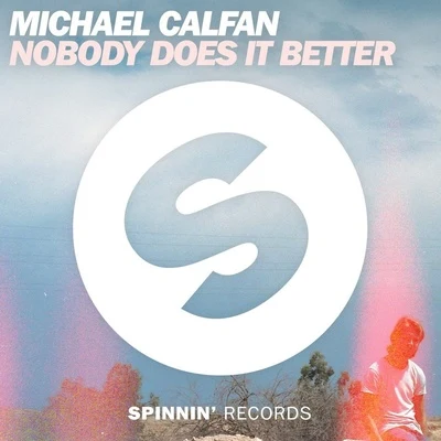 Nobody Does It Better (Extended Mix) 專輯 Michael Calfan