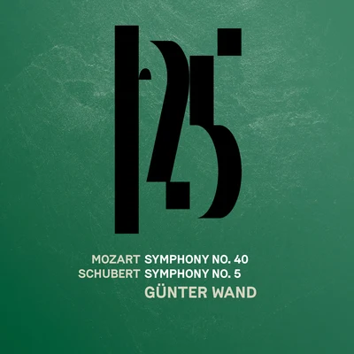 Gunter WandRobert SchumannWhilhelm BackhausWiener Philharmoniker Mozart: Symphony No. 40 - Schubert: Symphony No. 5 (Live)