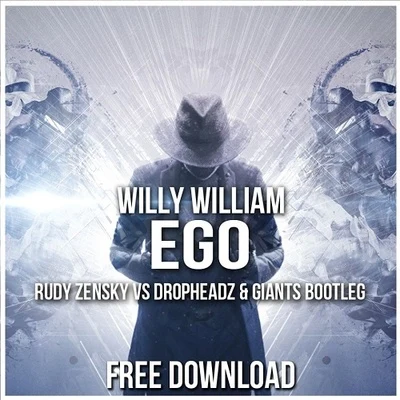 Ego (Rudy Zensky Vs Dropheadz & GIANTS Festival Bootleg) 專輯 Rudy Zensky