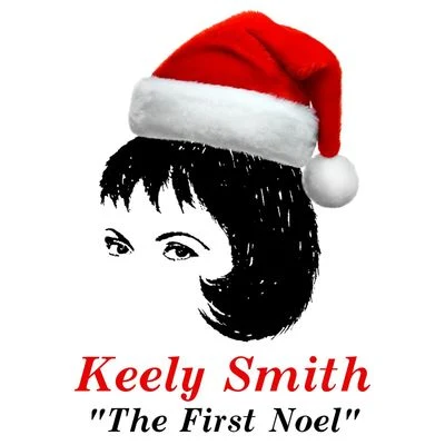 The First Noel 专辑 Keely Smith/Louis Prima/The Witnesses/Lou Sino/Sam Butera