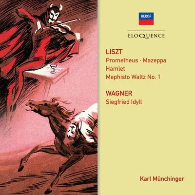 Karl MunchingerWiener PhilharmonikerWiener Staatsopernchor Liszt: Symphonic Poems; Wagner: Siegfried Idyll