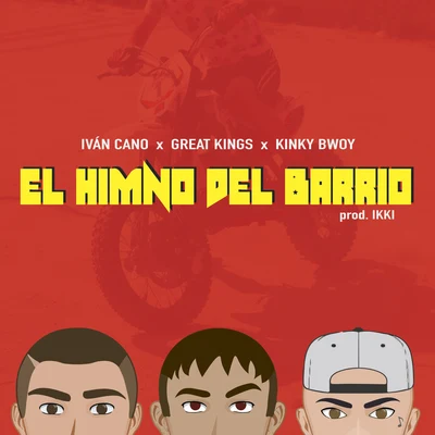 El Himno del Barrio 专辑 Neska/D3llano/Dudi/Great Kings