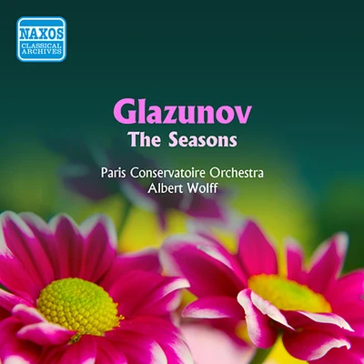 GLAZUNOV: Seasons (The) (A. Wolff) (1956) 專輯 L'Orchestre de la Societe des Concerts du Conservatoire de Paris/Albert Wolff