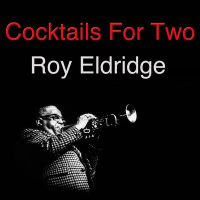 Cocktails For Two (Live) 專輯 Roy Eldridge