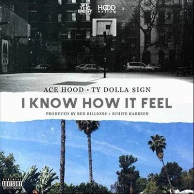 I Know How It Feel 專輯 Ace Hood