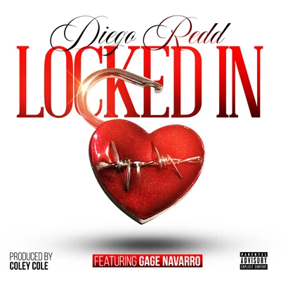 Locked In (feat. Gage Navarro) 專輯 Diego Redd